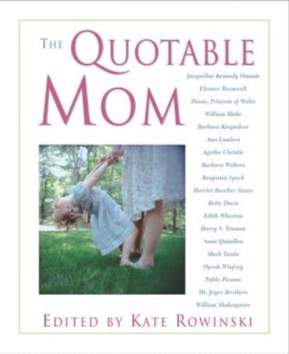 Stock image for The Quotable Mom for sale by Wonder Book