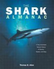 Stock image for The Shark Almanac: A Fully Illustrated Natural History of Sharks, Skates, and Rays for sale by HPB-Red