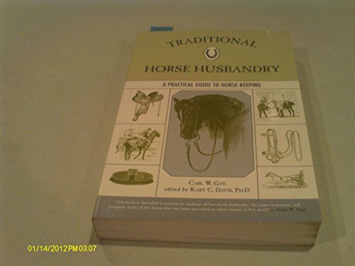 Stock image for Traditional Horse Husbandry: A Practical Guide to Horse-Keeping for sale by SecondSale