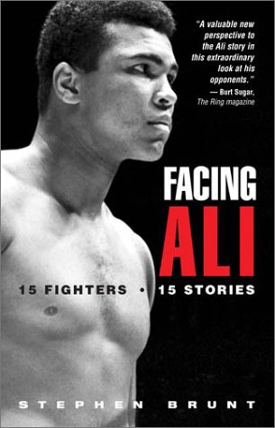 Beispielbild fr Facing Ali : 15 Fighters/15 Stories zum Verkauf von Better World Books