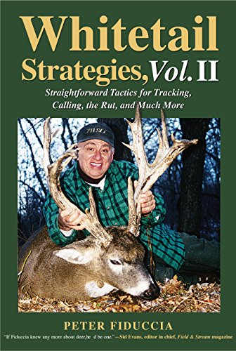 Stock image for Whitetail Strategies, Vol. II: Straightforward Tactics for Tracking, Calling, the Rut, and Much More for sale by ThriftBooks-Atlanta