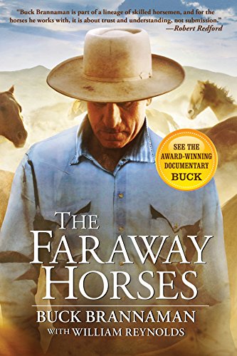 Beispielbild fr The Faraway Horses: The Adventures and Wisdom of One of America's Most Renowned Horsemen zum Verkauf von SecondSale
