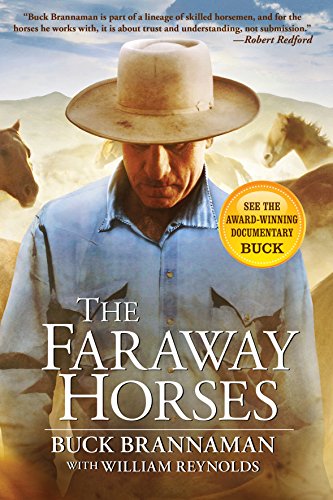 Imagen de archivo de Faraway Horses : The Adventures and Wisdom of One of Americas Most Renowned Horsemen a la venta por Isle of Books