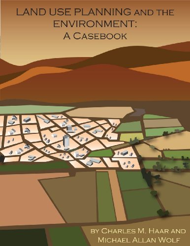 Beispielbild fr Land Use Planning and the Environment : A Casebook zum Verkauf von Better World Books