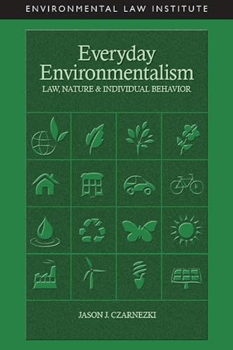 Stock image for Czarnezki's, Everyday Environmentalism, Law, Nature and Individual Behavior (Coursebook) for sale by Buyback Express