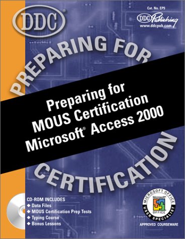 Preparing for Microsoft Office Specialist Certification: Microsoft Access 2000 (9781585771585) by Miller, Joyce; Roach, J. Michael; Winter, Rick; Winter, Patty