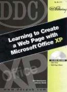 Imagen de archivo de DDC Learning to Create a Web Page with Microsoft Office XP a la venta por Ergodebooks