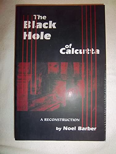 Imagen de archivo de The Black Hole of Calcutta: A Reconstruction a la venta por SecondSale