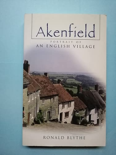 Imagen de archivo de Akenfield: Portrait of an English Village a la venta por More Than Words