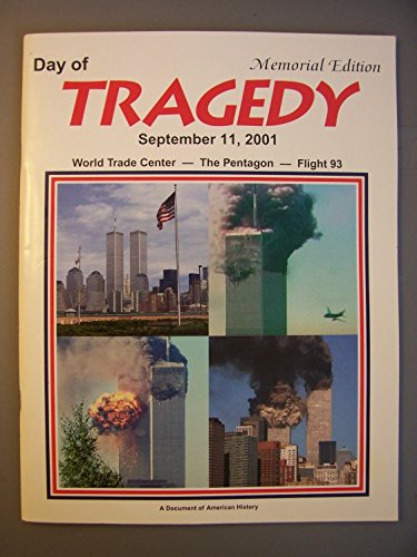 Beispielbild fr The Day of Tragedy: September 11, 2001 : World Trade Center-The Pentagon-Flight 93 zum Verkauf von WorldofBooks