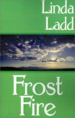 Frost Fire (9781585861033) by Ladd, Linda