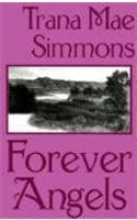 Forever Angels (9781585866908) by Simmons, Trana Mae