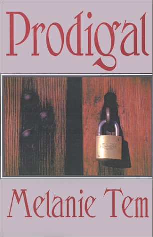 Prodigal (9781585867530) by Melanie Tem