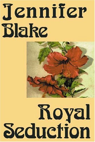 Royal Seduction (9781585868322) by Blake, Jennifer