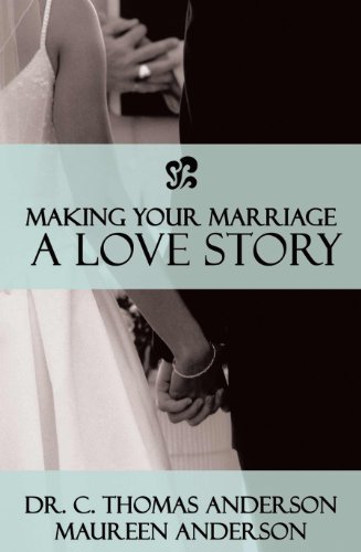 Imagen de archivo de Making Your Marriage a Love Story a la venta por SecondSale