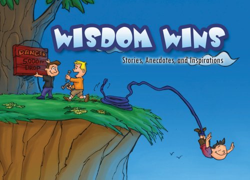 Stock image for Wisdom Wins, Volume 1: Stories, Anecdotes, and Inspirations for sale by Ergodebooks