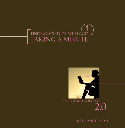 Stock image for Taking a Minute: Finding Solitude with God: A Personal Devotional 2.0 for sale by Ergodebooks