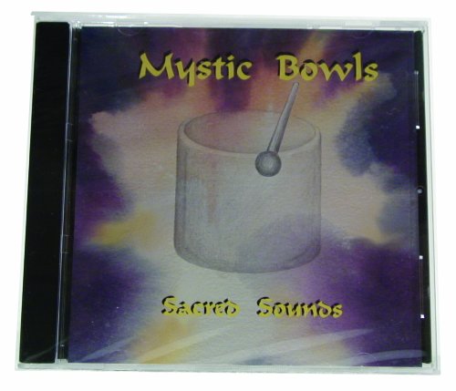 Stock image for Mystic Bowls, Sacred Sounds for sale by Revaluation Books