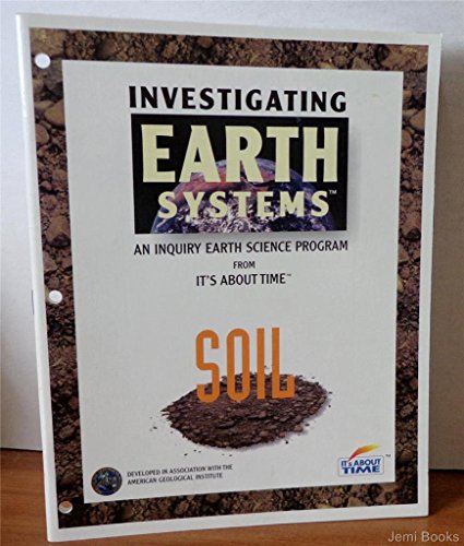 Beispielbild fr Investigation Earth Systems: Investigating Soil zum Verkauf von The Book Cellar, LLC