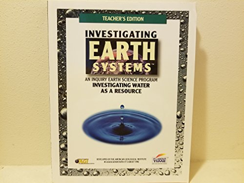 Imagen de archivo de Water Teacher Edition Investigating Earth Systems (An Inquiry Earth Science Program) a la venta por The Book Cellar, LLC