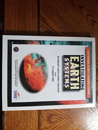 Beispielbild für Investigating Earth Systems: Our Dynamic Planet [Teachers' Edition] zum Verkauf von Discover Books