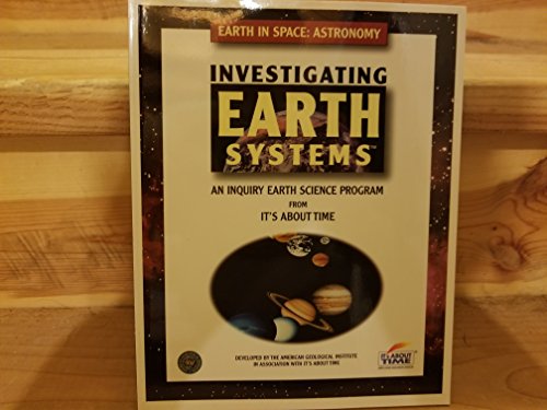 Imagen de archivo de Investigating Earth Systems-Astronomy a la venta por Integrity Books Corp.