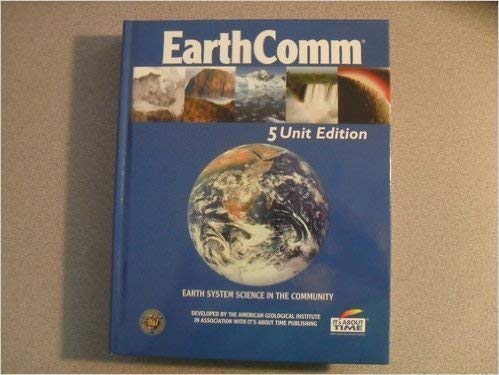 Stock image for Earth Comm: Earth System Science in the Community, 5 Unit Edition for sale by ThriftBooks-Dallas