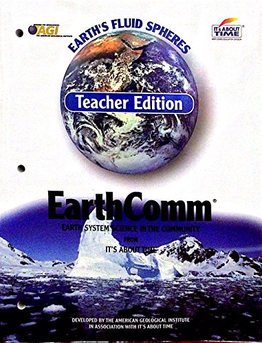 Imagen de archivo de Earth Comm/Earth's Fluid Spheres Teacher Edition (Earth System Science In The Community) ; 9781585914173 ; 1585914177 a la venta por APlus Textbooks