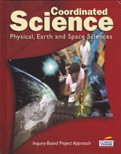 Stock image for Coordinated Science: Physical, Earth and Space Sciences (It  s About Time) for sale by ThriftBooks-Dallas