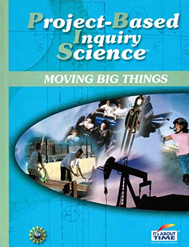 Beispielbild fr Moving Big Things (PBIS Project-based Inquiry Science) zum Verkauf von Better World Books