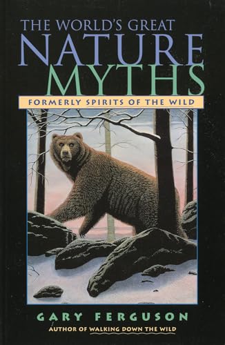 9781585920686: World's Great Nature Myths