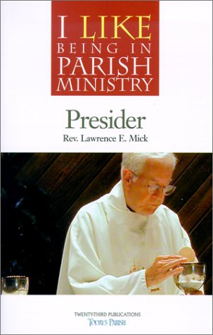 Stock image for Presider (I Like Being in Parish Ministry) for sale by Tall Stories BA