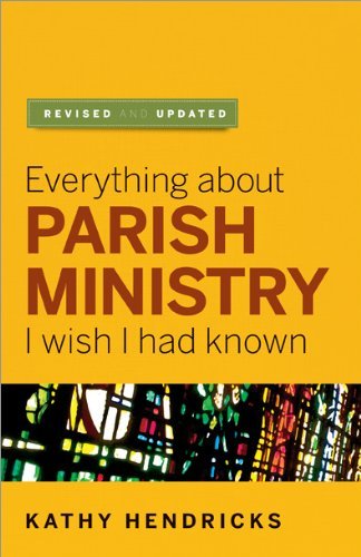 Beispielbild fr Everything about Parish Ministry: I Wish I Had Known (More Parish Ministry Resources) zum Verkauf von BooksRun