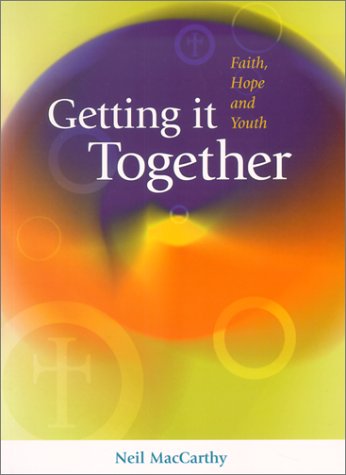 Beispielbild fr Getting It Together: Faith Hope & Youth zum Verkauf von Basement Seller 101
