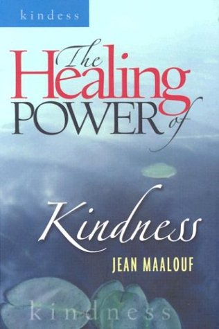 The Healing Power of Kindness (9781585952625) by Maalouf, Jean