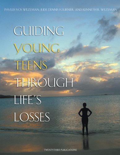 Stock image for Guiding Young Teens Through Life's Losses: Prayers, Rituals and Activities for sale by Tall Stories BA