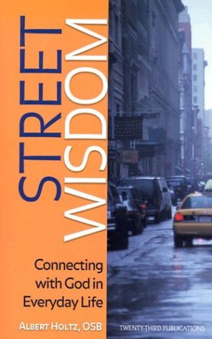 Stock image for Street Wisdom: Connecting with God in Everyday Life for sale by Ergodebooks