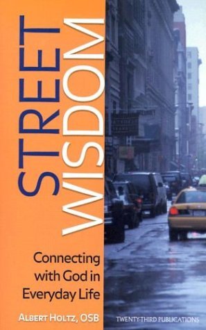 Stock image for Street Wisdom: Connecting with God in Everyday Life for sale by WorldofBooks