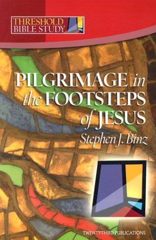 Beispielbild fr Threshold Bible Study: Pilgrimage in the Footsteps of Jesus zum Verkauf von Front Cover Books