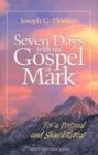 Beispielbild fr Seven Days with the Gospel of Mark: For a Personal and Shared Retreat zum Verkauf von ThriftBooks-Dallas