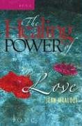 Beispielbild fr The Healing Power of Love zum Verkauf von Eighth Day Books, LLC