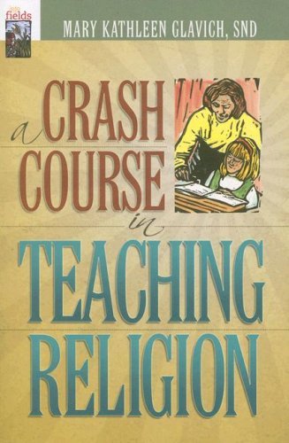 9781585955626: A Crash Course in Teaching Religion