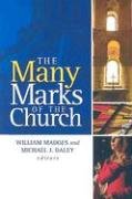 Stock image for The Many Marks of the Church for sale by Tall Stories BA