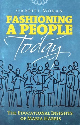 9781585956050: Fashioning A People Today: The Educational Insights of Maria Harris