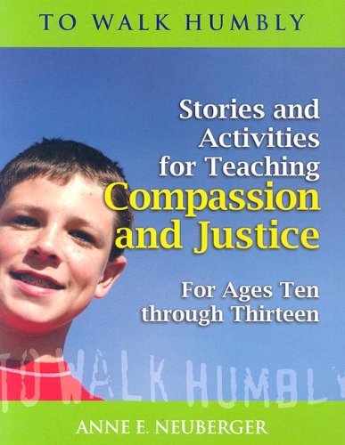 9781585956166: To Love Tenderly: Teaching Compassion and Justice Through Stories and Activities for Ages Ten Through Thirteen