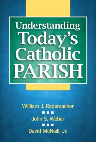 Stock image for Understanding Today's Catholic Parish for sale by Friends of the Curtis Memorial Library