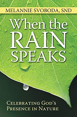 9781585956845: When the Rain Speaks: Celebrating God's Presence in Nature