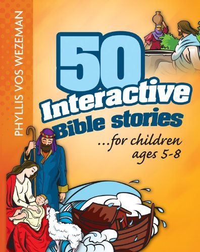 Stock image for 50 Interactive Bible Stories for Children for sale by SecondSale