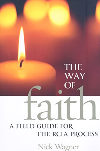 9781585957101: The Way of Faith: A Field Guide for the RCIA Process