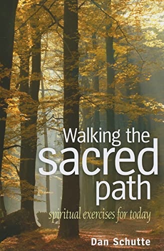 Beispielbild fr Walking the Sacred Path: Spiritual Exercises for Today zum Verkauf von Wonder Book